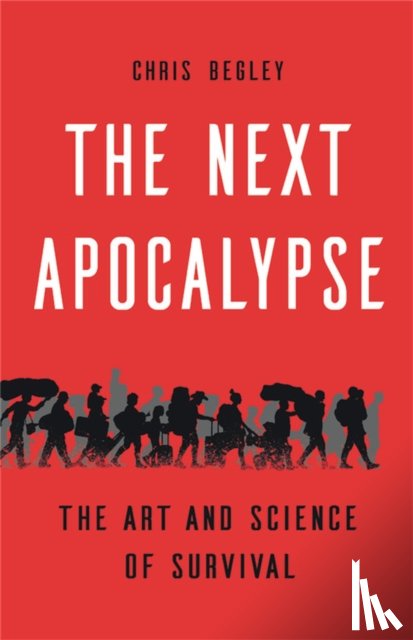 Begley, Chris - The Next Apocalypse
