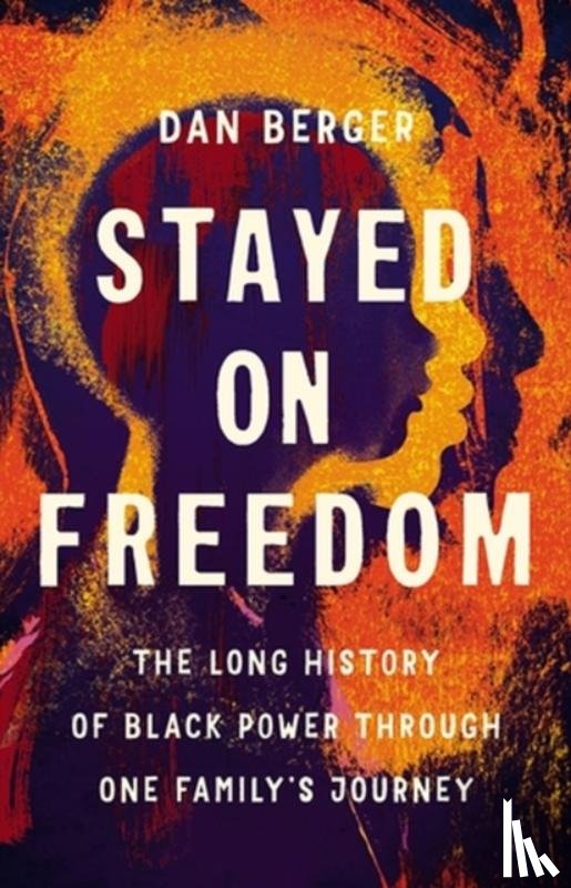 Berger, Dan - Stayed On Freedom