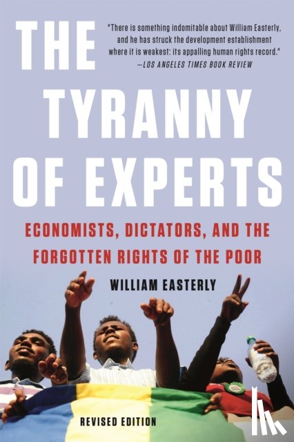 Easterly, William - The Tyranny of Experts (Revised)