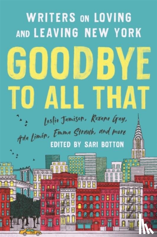 Botton, Sari - Goodbye to All That (Revised Edition)