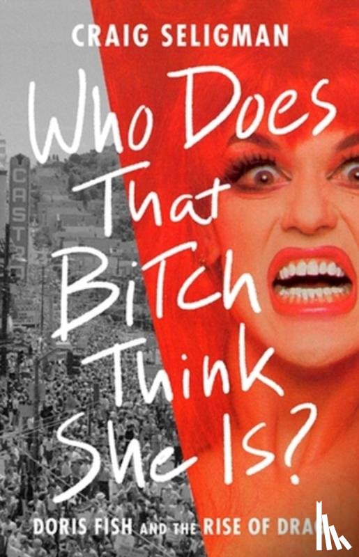 Seligman, Craig - Who Does That Bitch Think She Is?