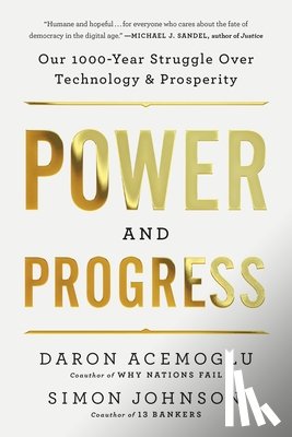 Acemoglu, Daron, Johnson, Simon - Acemoglu, D: Power and Progress
