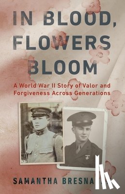 Bresnahan, Samantha - In Blood, Flowers Bloom