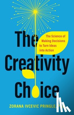 Pringle, Zorana Ivcevic - The Creativity Choice