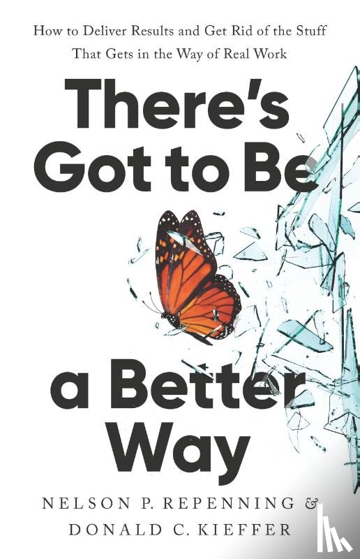 Kieffer, Donald C., Repenning, Nelson P. - There's Got to Be a Better Way