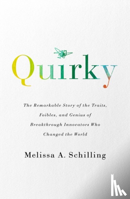 Schilling, Melissa A. - Quirky