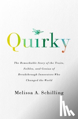 Schilling, Melissa A. - Quirky