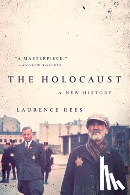 Laurence Rees - The Holocaust