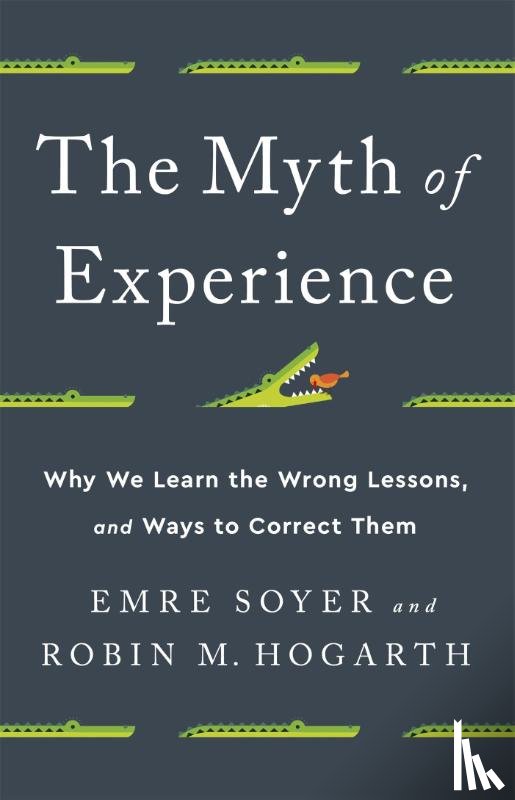 Soyer, Emre, Hogarth, Robin M - The Myth of Experience