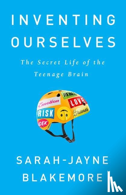 Blakemore, Sarah-Jayne - INVENTING OURSELVES