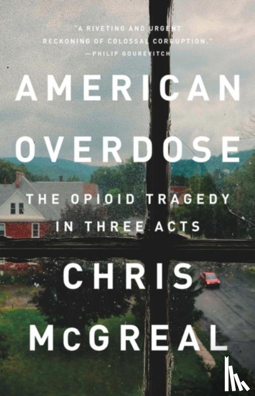 Chris McGreal - American Overdose
