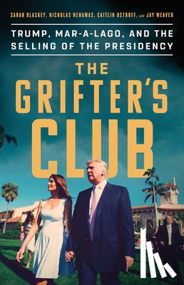 Blaskey, Sarah, Nehamas, Nicholas, Ostroff, Caitlin, Weaver, Jay - The Grifter's Club