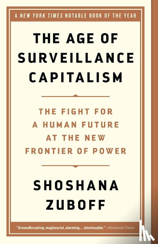 Zuboff, Shoshana - Age of Surveillance Capitalism