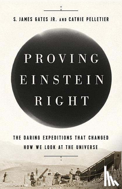 Pelletier, Cathie, Gates Jr., S. James - Proving Einstein Right