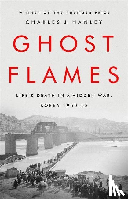 Hanley, Charles J. - Ghost Flames