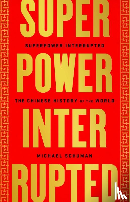 Schuman, Michael - Superpower Interrupted
