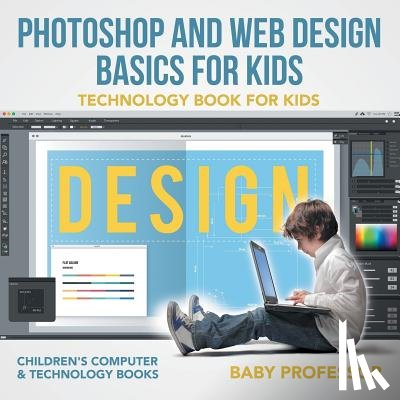 Baby Professor - Photoshop and Web Design Basics for Kids