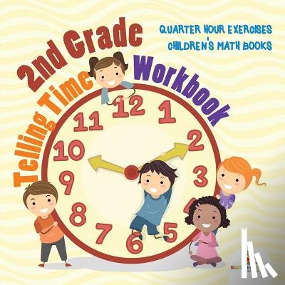 Baby Professor - 2nd Grade Telling Time Workbook