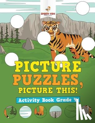 Speedy Kids - Picture Puzzles, Picture This! Activity Book Grade 4
