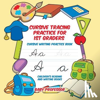 Baby Professor - Cursive Tracing Practice for 1st Graders