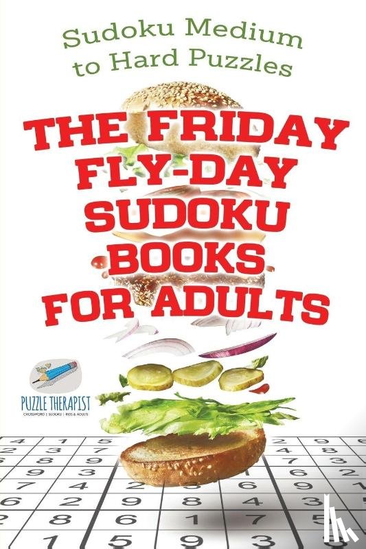 Speedy Publishing - The Friday Fly-Day Sudoku Books for Adults Sudoku Medium to Hard Puzzles