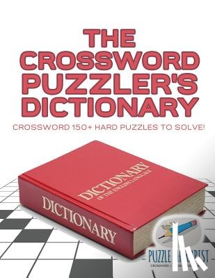 Puzzle Therapist - The Crossword Puzzler's Dictionary Crossword 150+ Hard Puzzles to Solve!