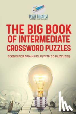 Puzzle Therapist - The Big Book of Intermediate Crossword Puzzles Books for Brain Help (with 50 puzzles!)