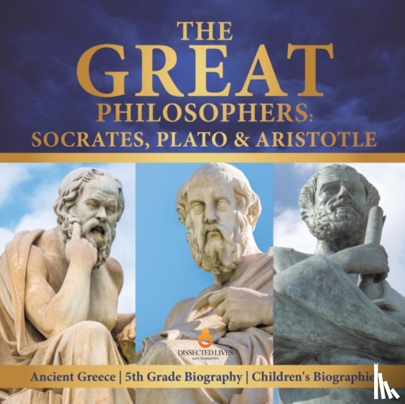 Dissected Lives - The Great Philosophers