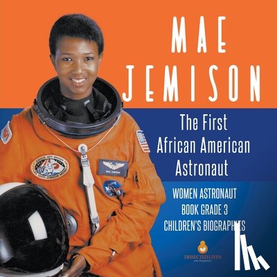 Dissected Lives - Mae Jemison