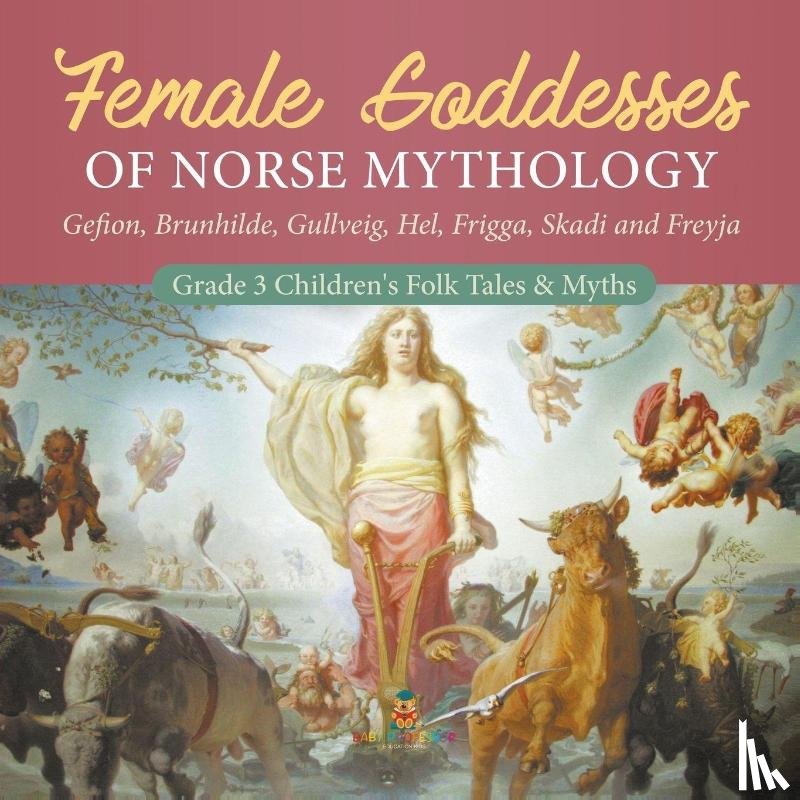 Baby Professor - Female Goddesses of Norse Mythology