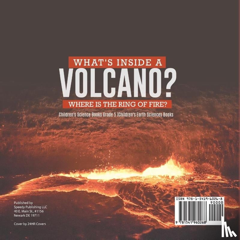 Baby Professor - What's Inside a Volcano? Where Is the Ring of Fire? Children's Science Books Grade 5 Children's Earth Sciences Books