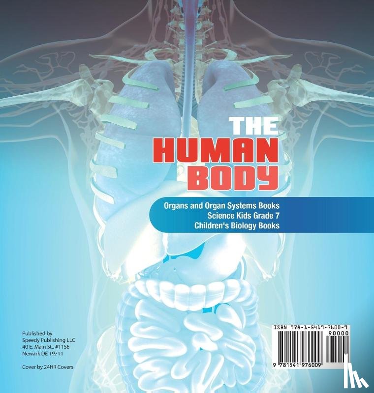 Baby Professor - The Human Body Organs and Organ Systems Books Science Kids Grade 7 Children's Biology Books