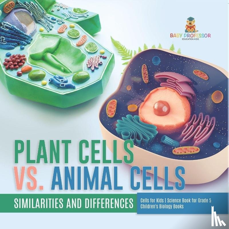 Baby - Plant Cells vs. Animal Cells