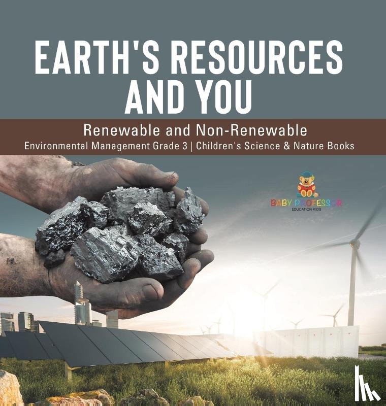 Baby Professor - Earth's Resources and You