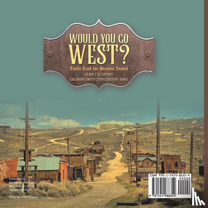 Baby - Baby: Would You Go West? Trails Used for Western Travel Grad