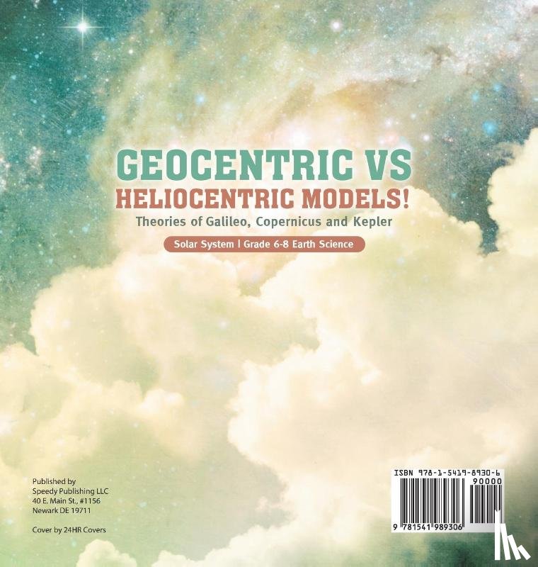 Baby - Geocentric vs Heliocentric Models! Theories of Galileo, Copernicus and Kepler | Solar System | Grade 6-8 Earth Science
