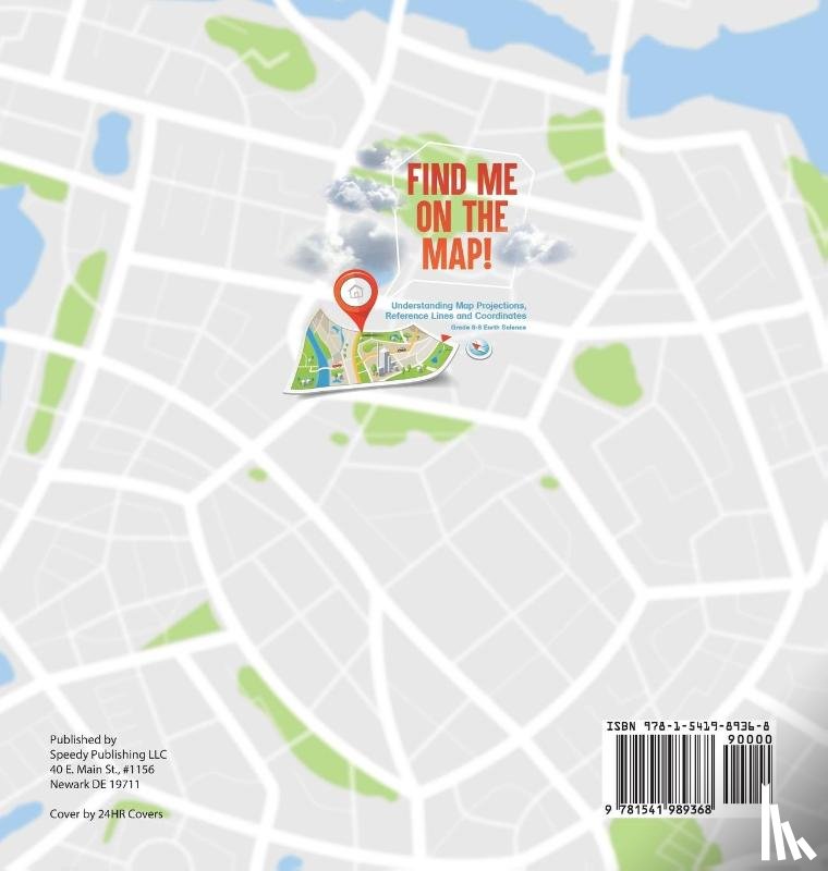 Baby - Find Me on the Map! Understanding Map Projections, Reference Lines and Coordinates | Grade 6-8 Earth Science