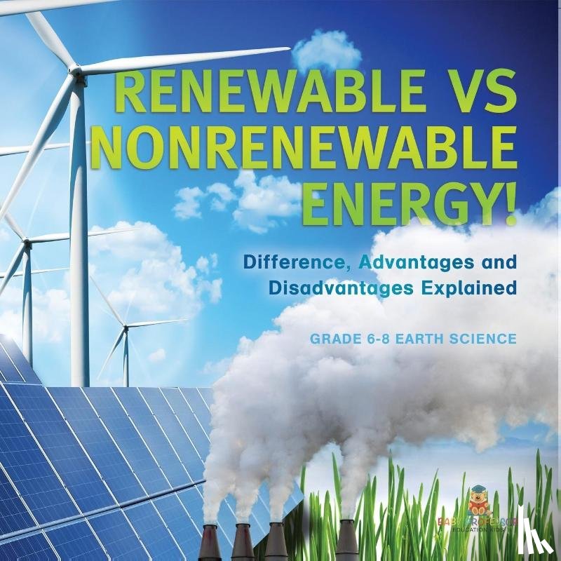 Baby - Renewable vs Nonrenewable Energy! Difference, Advantages and Disadvantages Explained | Grade 6-8 Earth Science