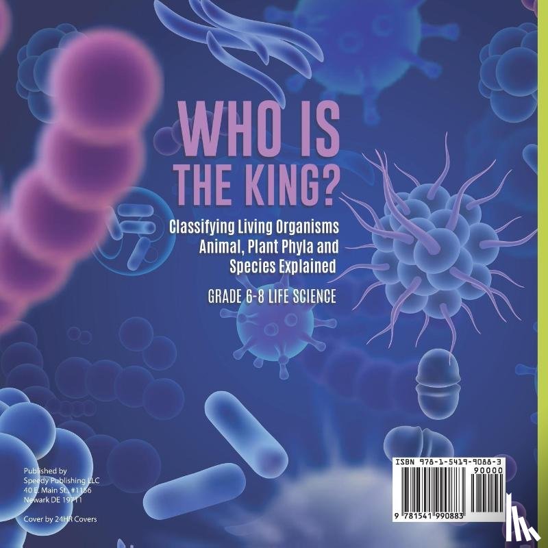 Baby - Who Is the King? Classifying Living Organisms | Animal, Plant Phyla and Species Explained | Grade 6-8 Life Science