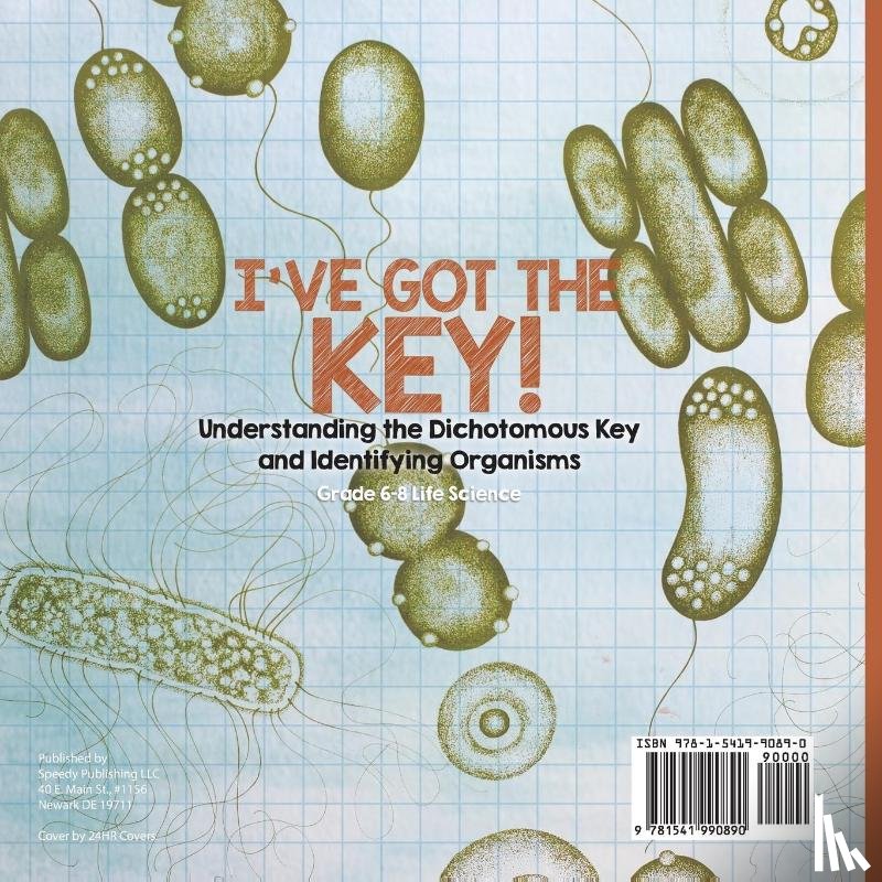 Baby - I've Got the Key! Understanding the Dichotomous Key and Identifying Organisms | Grade 6-8 Life Science