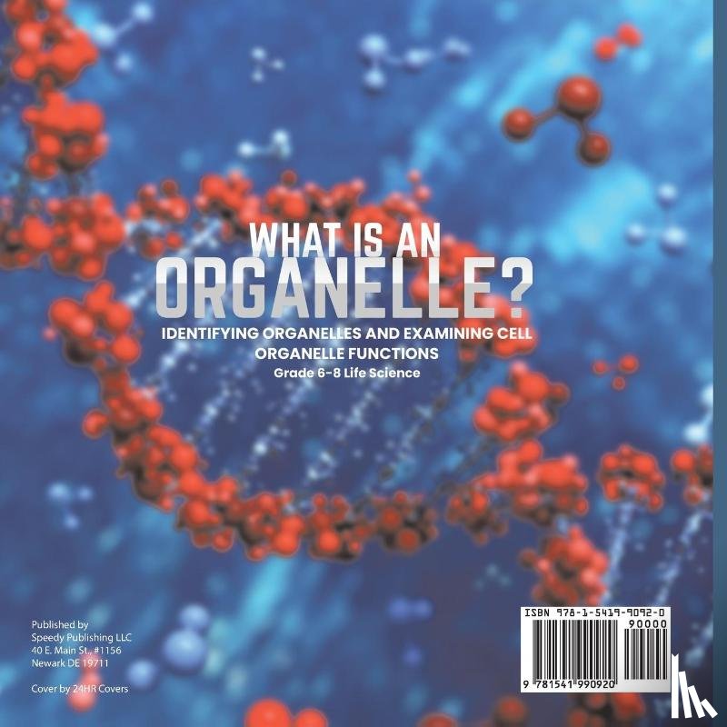 Baby - What is an Organelle? Identifying Organelles and Examining Cell Organelle Functions | Grade 6-8 Life Science