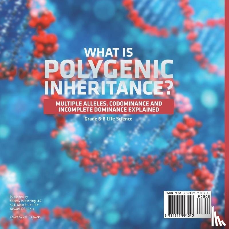 Baby - What is Polygenic Inheritance? Multiple Alleles, Codominance and Incomplete Dominance Explained | Grade 6-8 Life Science