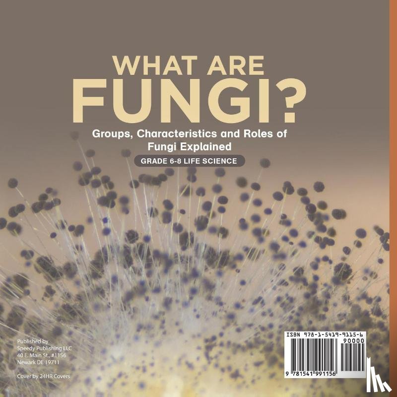 Baby - What are Fungi? Groups, Characteristics and Roles of Fungi Explained | Grade 6-8 Life Science