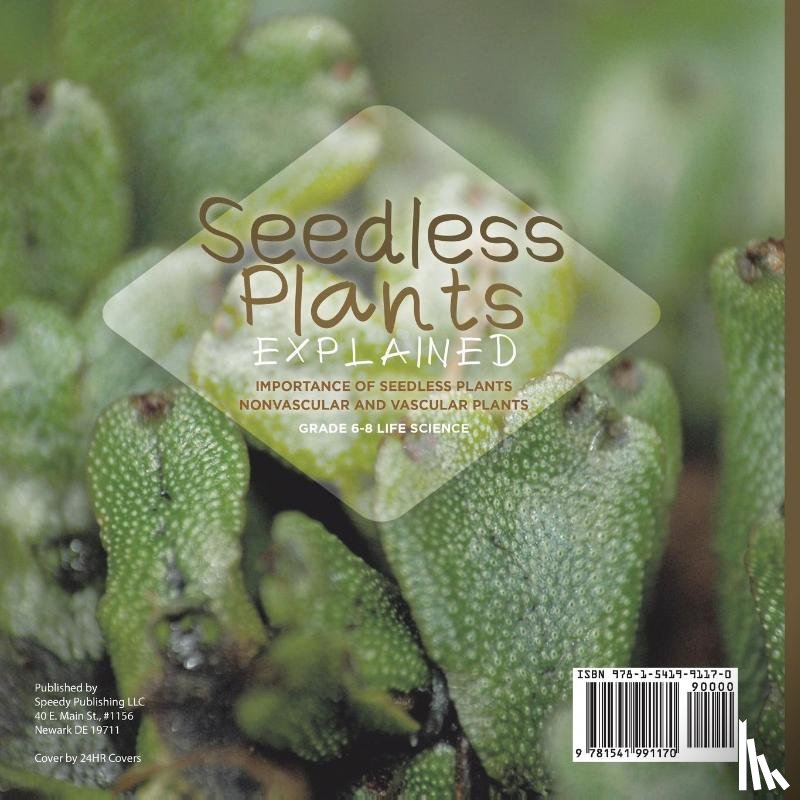 Baby - Seedless Plants Explained | Importance of Seedless Plants | Nonvascular and Vascular Plants | Grade 6-8 Life Science