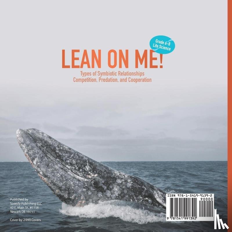 Baby - Lean on Me! Types of Symbiotic Relationships | Competition, Predation, and Cooperation | Grade 6-8 Life Science