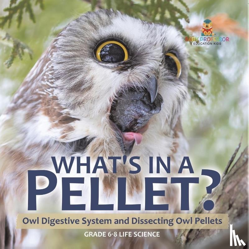 Baby - What's in a Pellet? Owl Digestive System and Dissecting Owl Pellets | Grade 6-8 Life Science