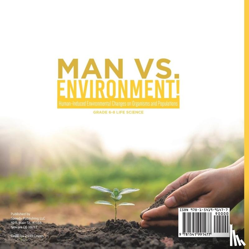 Baby - Man vs. Environment! Human-Induced Environmental Changes on Organisms and Populations | Grade 6-8 Life Science