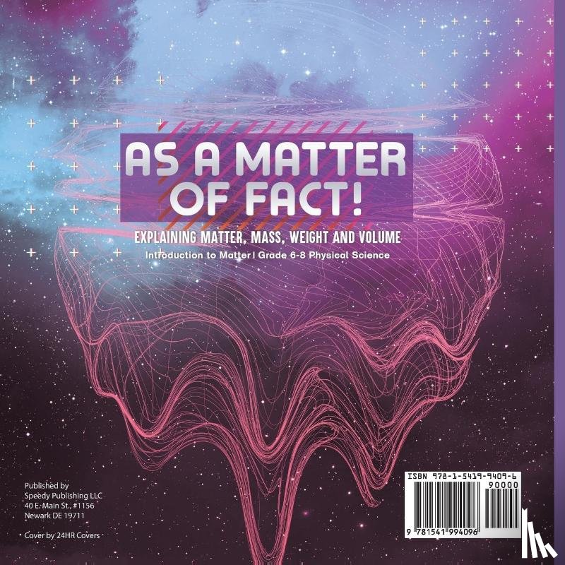 Baby - As a Matter of Fact! Explaining Matter, Mass, Weight and Volume | Introduction to Matter | Grade 6-8 Physical Science
