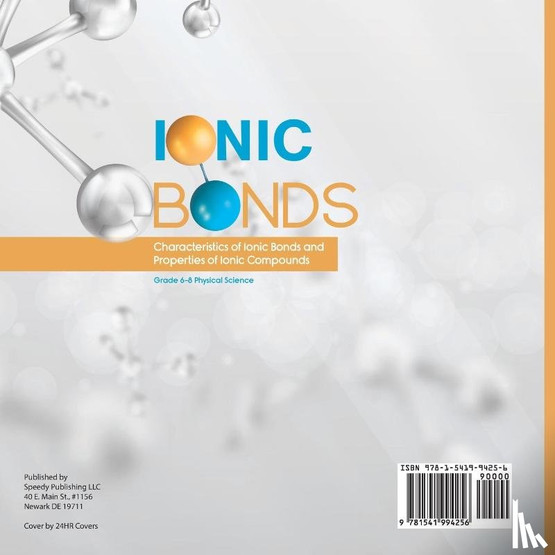 Dot Edu - Ionic Bonds | Characteristics of Ionic Bonds and Properties of Ionic Compounds | Grade 6-8 Physical Science