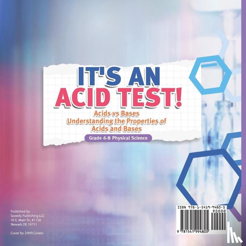 Baby - It's an Acid Test! Acids vs Bases | Understanding the Properties of Acids and Bases | Grade 6-8 Physical Science
